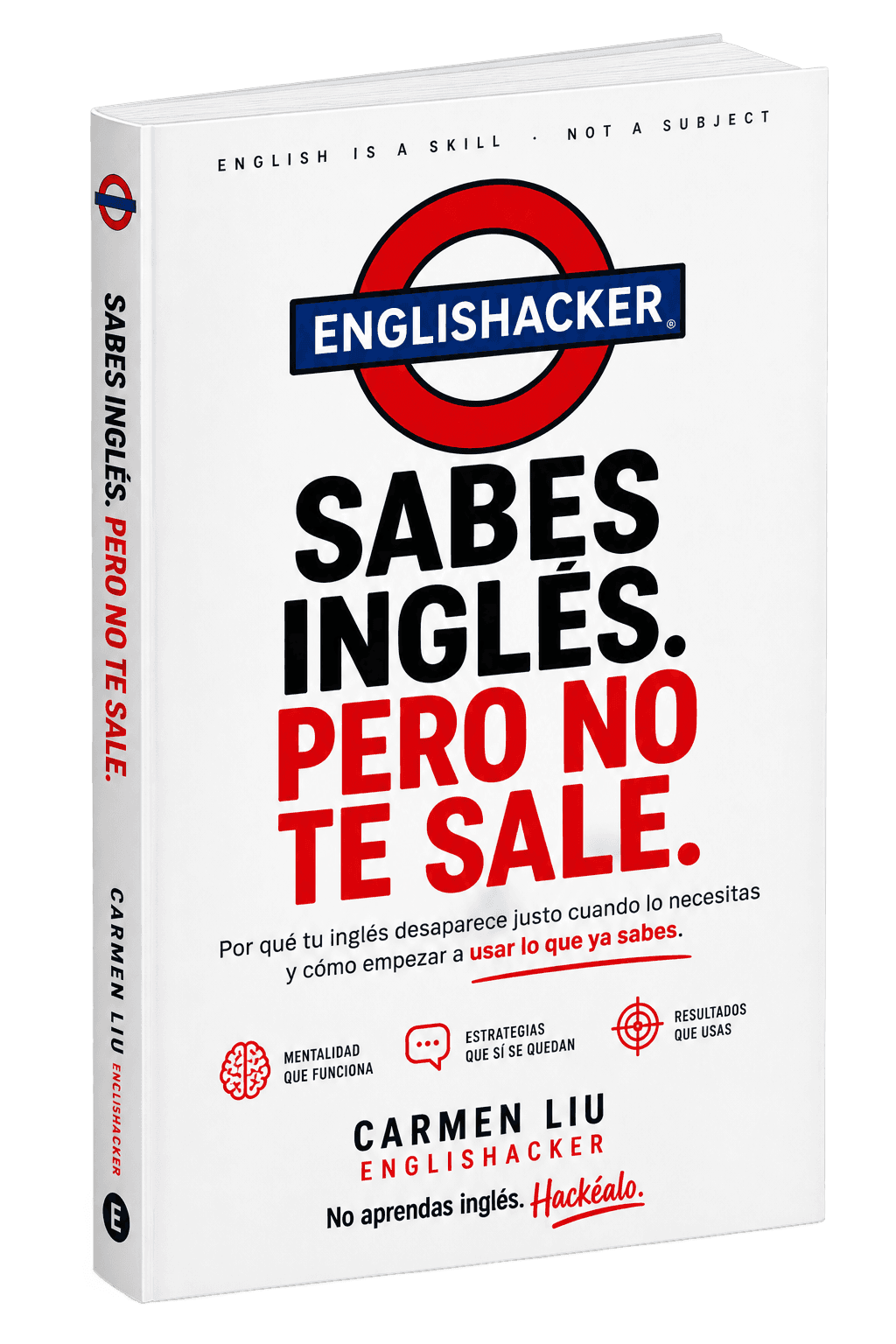 Sabes inglés. Pero no te sale. — libro de Carmen Liu, Englishacker